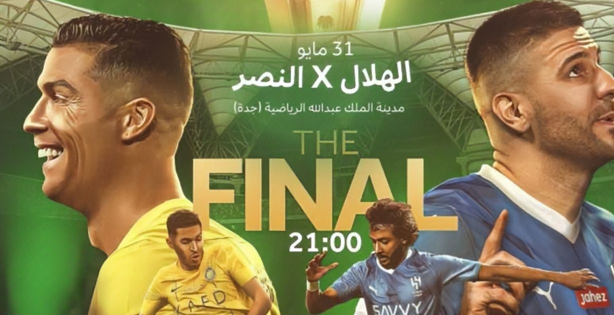 تفاصيل المباراة الحاسمة بين الهلال والنصر في نهائي كأس الملك والقنوات الناقلة للمباراة